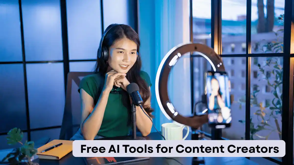 Free AI Tools for Content Creators: Best Tools to Create Better Content in 2026
